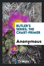 Butler's Series; The Chart-Primer