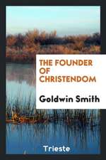 The Founder of Christendom