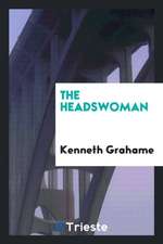 The Headswoman