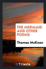 The Mermaid and Other Poems