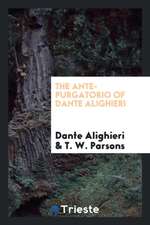 The Ante-Purgatorio of Dante Alighieri