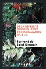 de la Diversité Originelle Des Races Humaines Et Des Conséquences Qui En ...