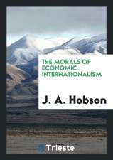 The Morals of Economic Internationalism