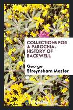 Collections for a Parochial History of Backwell