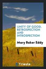 Unity of Good. Retrospection and Introspection