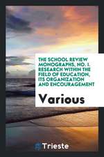 Research Within the Field of Education: Its Organization and Encouragement