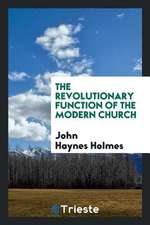 The Revolutionary Function of the Modern Church