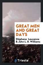 Great Men and Great Days