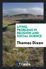 Living Problems in Religion and Social Science