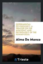 Experimental Psychology: A Treatise on the Anatomy and Physiology of the Human Soul