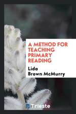 A Method for Teaching Primary Reading