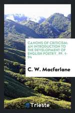 Canons of Criticism: An Introduction to the Development of English Poetry, Pp. 1-94