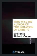 Who Was the Author of the Imitation of Christ?