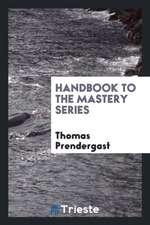 Handbook to the Mastery Series