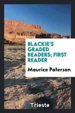 Blackie's Graded Readers; First Reader