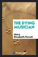 The Dying Musician