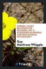 Cornell Study Bulletins for Teachers; No. 3: Questions in General and Educational Psychology