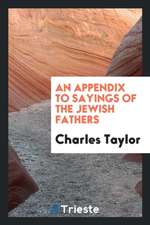 An Appendix to Sayings of the Jewish Fathers