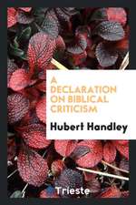 A Declaration on Biblical Criticism