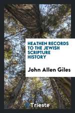 Heathen Records to the Jewish Scripture History