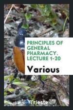 Principles of General Pharmacy. Lecture 1-20