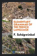 Elementary Grammar of the French Language