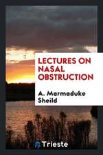 Lectures on Nasal Obstruction