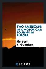 Two Americans in a Motor Car: Touring in Europe