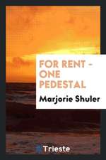 For Rent - One Pedestal