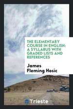 The Elementary Course in English: A Syllabus with Graded Lists and References