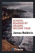 School Reading by Grades. Second Year