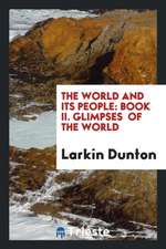 The World and Its People: Book II. Glimpses of the World