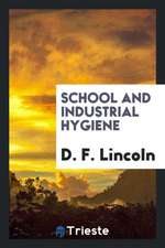 School and Industrial Hygiene