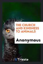 The Church and Kindness to Animals