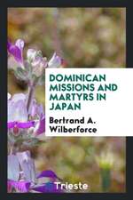 Dominican Missions and Martyrs in Japan