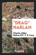 Drag Harlan