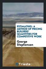 Estimating: A Method of Pricing Builders' Quantities for Competitive Work