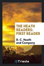 The Heath Readers: First Reader