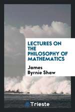 Lectures on the Philosophy of Mathematics