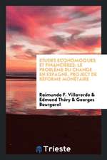 Etudes Economoques Et Financières: Le Problème Du Change En Espagne, Project de Réforme Monétaire