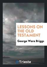 Lessons on the Old Testament