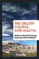 The Orloff Couple, and Malva