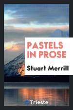 Pastels in Prose