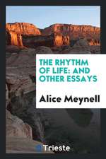 The Rhythm of Life: And Other Essays