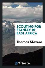 Scouting for Stanley in East Africa