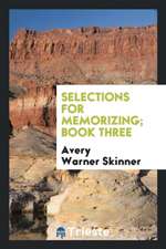 Selections for Memorizing; Book Three