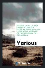 Session Laws of 1890-1905: Passed at the 1st-8th Regular Session of the Legislative Assembly of ...