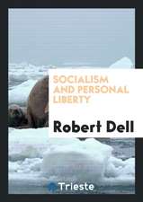 Socialism and Personal Liberty