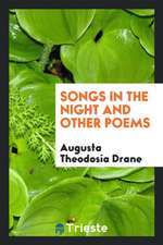 Songs in the Night and Other Poems