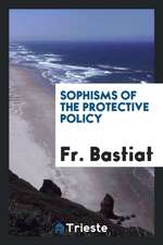 Sophisms of the Protective Policy